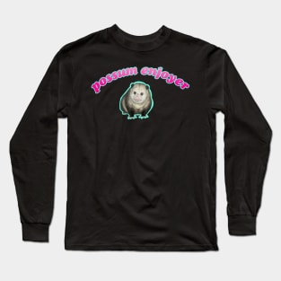 possum enjoyer Long Sleeve T-Shirt